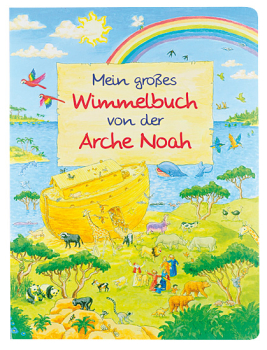 MEIN GROßES WIMMELBUCH VON DER ARCHE NOAH